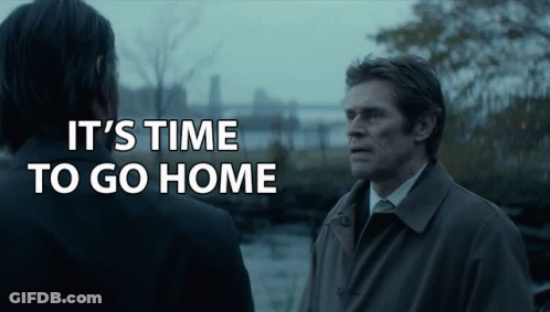 Two Men Standing Next To Each Other With The Words " It 'S Time To Go Home " Behind Them GIF
