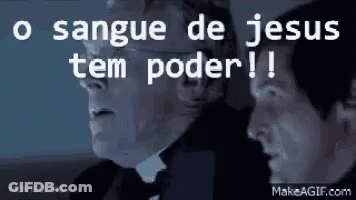 Two Men Standing Next To Each Other With The Words O Sangue De Jesus Tem Poder Written On The Screen . GIF