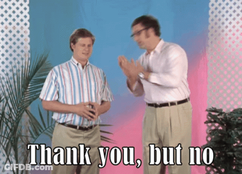 Two Men Standing Next To Each Other With The Words Thank You But No Written Below Them GIF