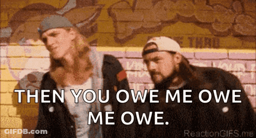 Two Men Standing Next To Each Other With The Words Then You Owe Me Owe Me Owe .. GIF