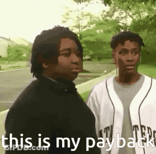 Two Men Standing This Is My Payback GIF