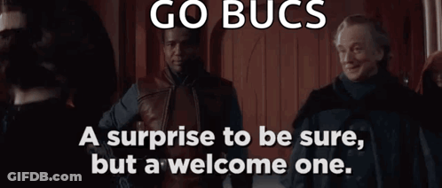 Two Men Standing With Go Bucs A Surprise To Be Sure But A Welcome One GIF