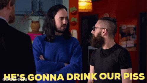 Two Men Standing With He's Gonna Drink Our Piss GIF