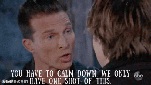 Two Men Talking You Have To Calm Down We Only Have One Shot Of This GIF