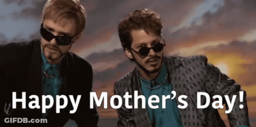 Two Men Wearing Sunglasses Happy Mothers Day GIF