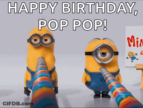 Two Minions Blowing Out A Rainbow Colored Cone With The Words Happy Birthday Pop Pop GIF