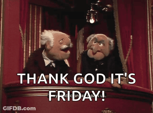Two Muppets On A Stage With The Words Thank God It 'S Friday On The Bottom GIF