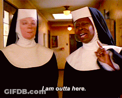 Two Nuns One Saying I'm Outta Here GIF