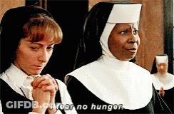Two Nuns Saying I Fear No Hunger GIF