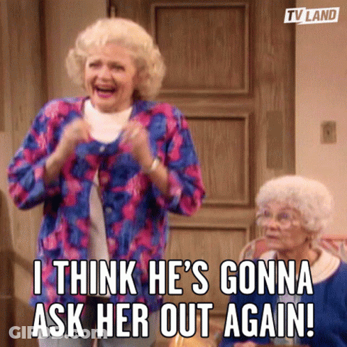 Two Older Women Are Standing In Front Of A Door And One Says " I Think He 'S Gonna Ask Her Out Again ! " GIF