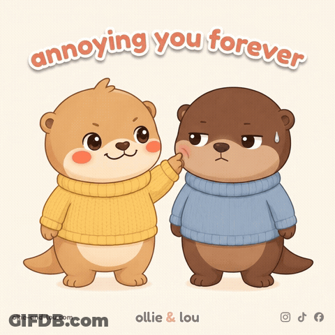 Two Otters Standing Annoying You Forever GIF