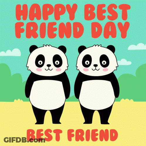 Two Panda Bears Are Standing Next To Each Other With The Words Happy Best Friend Day Best Friend GIF