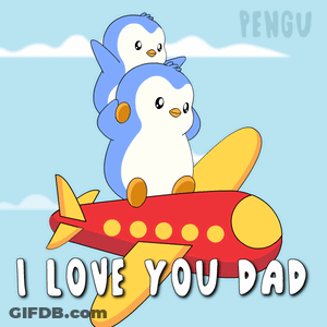 Two Penguins Are Sitting On Top Of A Red Airplane With The Words I Love You Dad Below Them GIF