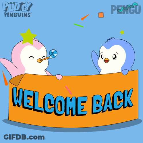 Two Penguins Holding A Sign That Says " Welcome Back " GIF