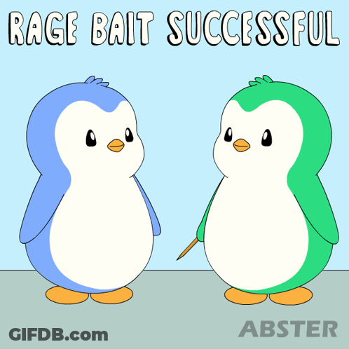Two Penguins Standing Next To Each Other With The Words " Rage Bait Successful " On The Bottom GIF