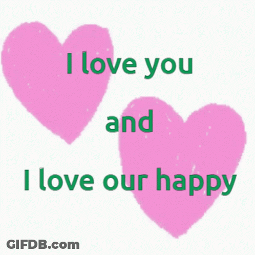Two Pink Hearts With I Love You And I Love Our Happy GIF