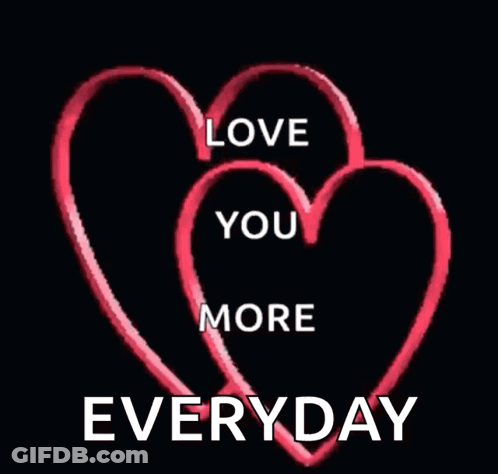 Two Pink Hearts With The Words Love You More Everyday GIF