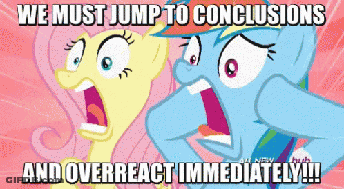 Two Ponies With Mouths Open We Must Jump To Conclusions And Over React Immediately GIF