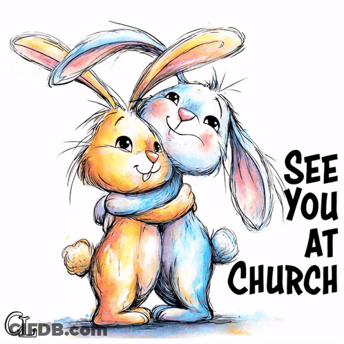 Two Rabbits Hugging With The Words See You At Church GIF