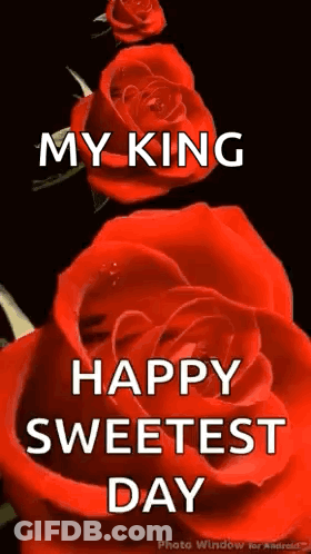 Two Red Roses Saying My King Happy Sweetest Day GIF