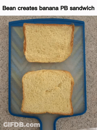 Two Slices Of Bread On A Cutting Board With The Words Bean Creates Banana Pb Sandwich Below Them GIF
