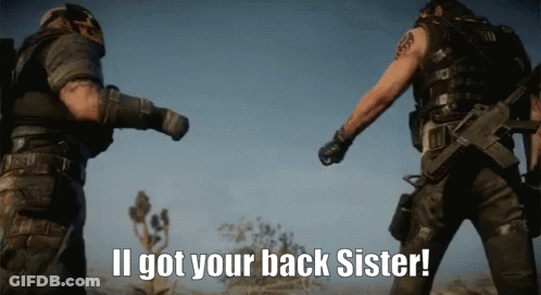 Two Soldiers Standing Next To Each Other With The Words " I 'Ll Got Your Back Sister " GIF