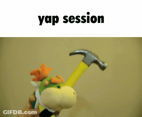 Two Stuffed Animals Are Holding A Hammer And The Word Yap Session Is Above Them GIF