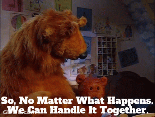 Two Stuffed Animals Saying So No Matter What Happens We Can Handle It Together GIF
