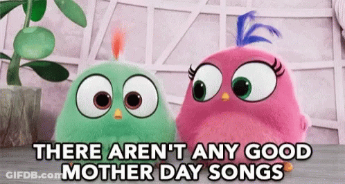 Two Stuffed Birds With Mothers Day Song Quote GIF