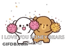 Two Teddy Bears Are Standing Next To Each Other Holding Pom Poms And Saying `` I Love You Honey Bears '' . GIF