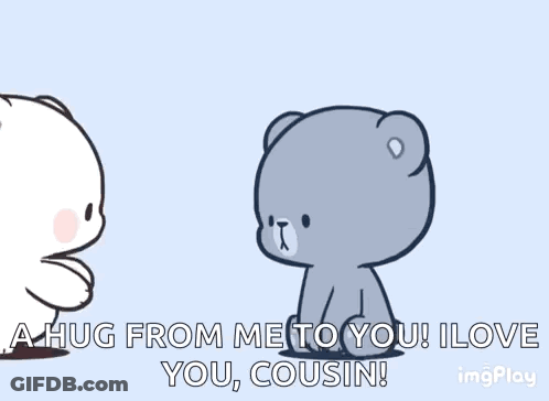 Two Teddy Bears Hugging With A Hug From Me To You I Love You Cousin GIF