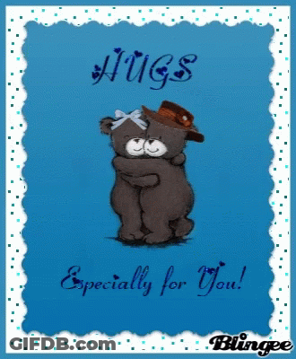 Two Teddy Bears Hugging With The Words Hugs Especially For You GIF