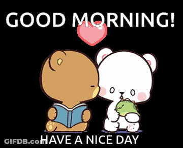 Two Teddy Bears Saying Good Morning Have A Nice Day GIF