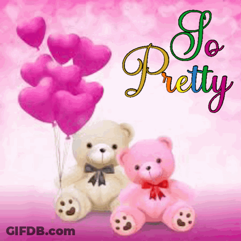 Two Teddy Bears Sitting Next To Each Other With The Words So Pretty Written Above Them GIF
