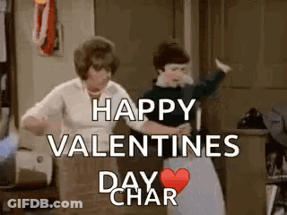Two Women Are Dancing In A Room With The Words `` Happy Valentine 'S Day Char '' . GIF