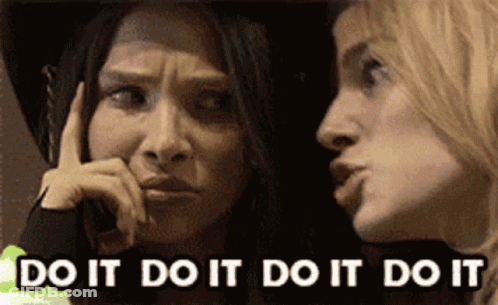 Two Women Are Looking At Each Other With The Words Do It Do It Do It GIF