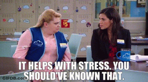 Two Women Are Sitting At A Table And One Of Them Is Saying `` It Helps With Stress . You Should Have Known That . '' GIF