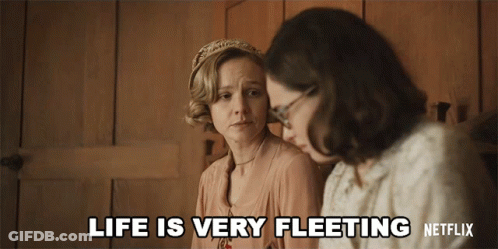 Two Women Are Sitting Next To Each Other And The Caption Says Life Is Very Fleeting Netflix GIF
