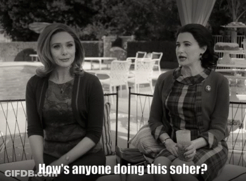 Two Women Are Sitting Next To Each Other With The Words How 'S Anyone Doing This Sober GIF