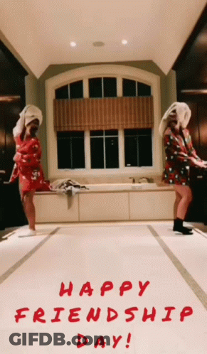 Two Women Dancing In A Bathroom With The Words Happy Friendship Day On The Floor GIF