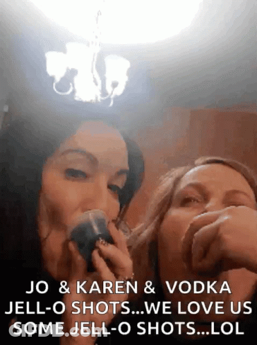 Two Women Drinking Vodka And Jell-O Shots Jo And Karen GIF