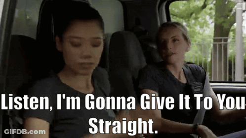 Two Women In Car Saying Listen I'm Gonna Give It To You Straight GIF