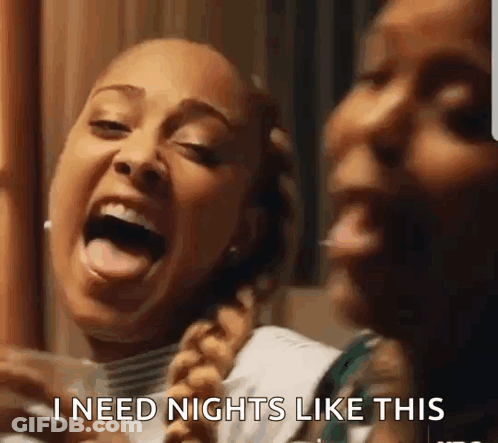 Two Women Laughing Saying I Need Nights Like This GIF