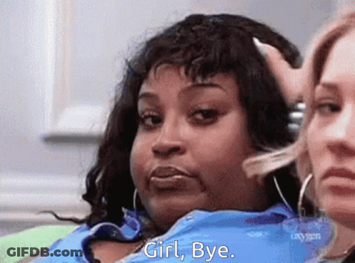 Two Women On Couch Saying Girl Bye GIF