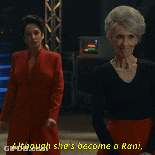 Two Women Saying Although She's Become A Rani GIF