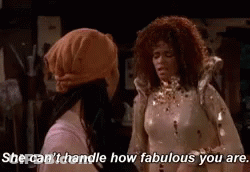 Two Women Saying Can't Handle How Fabulous You Are GIF