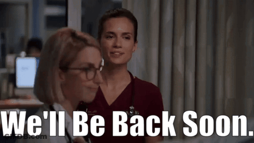 Two Women Standing Next To Each Other With The Words " We 'Ll Be Back Soon " GIF