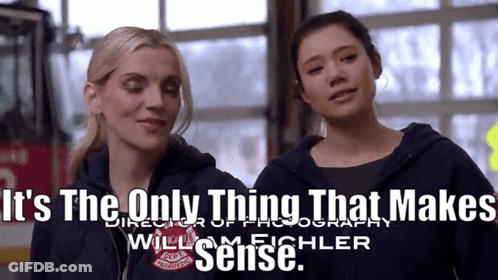 Two Women Standing With Text It's The Only Thing That Makes Will Fisher Sense GIF
