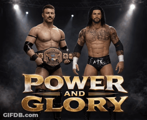 Two Wrestlers Standing Next To Each Other With The Words Power And Glory Behind Them GIF