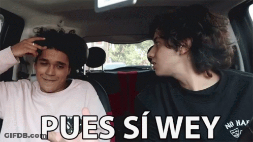 Two Young Men In Car Saying Pues Si Wey GIF